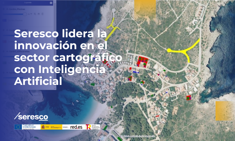 Seresco lidera la innovación en el sector cartográfico con Inteligencia Artificial