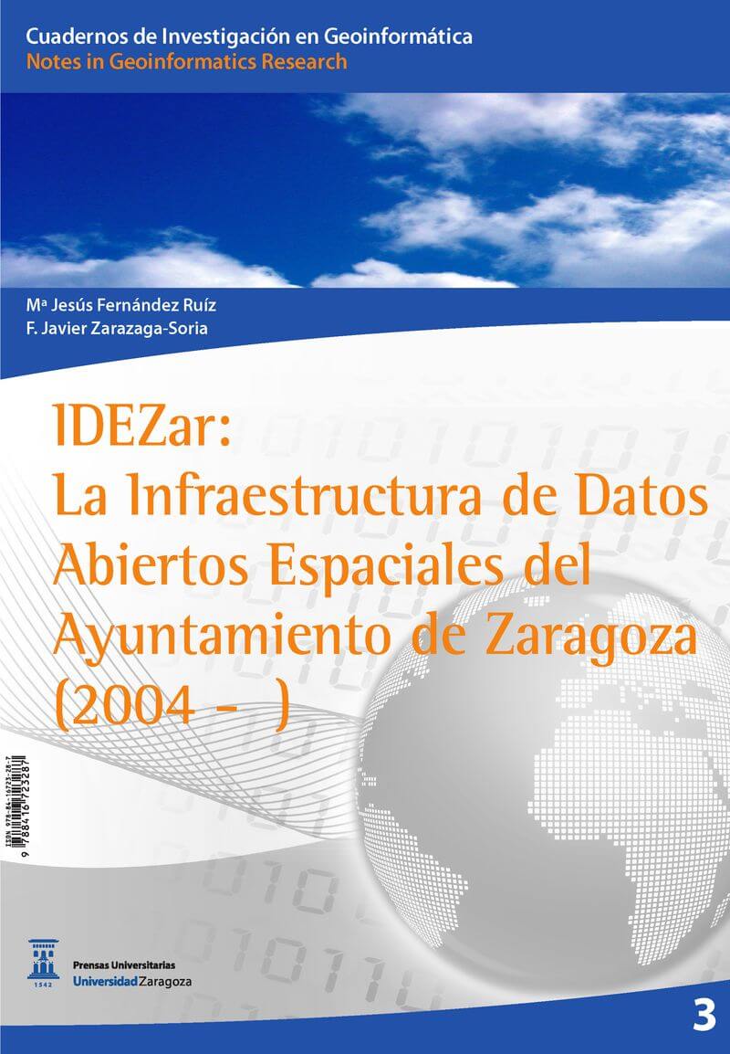 «IDEZar: la Infraestructura de Datos Abiertos Espaciales del Ayuntamiento de Zaragoza»