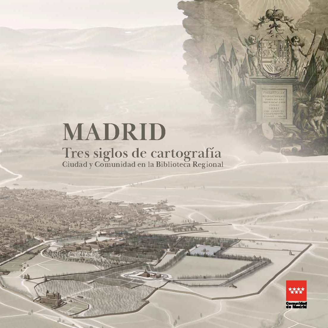 Madrid.Tres siglos de cartografía