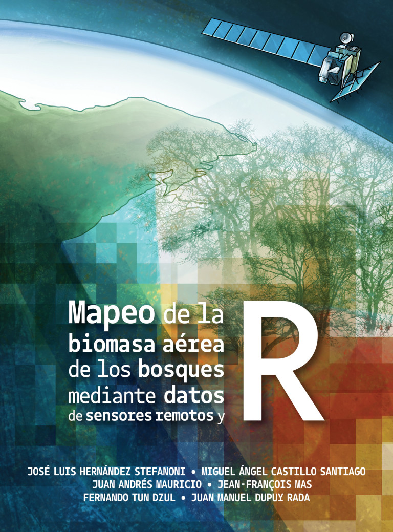 Portada del libro «Mapeo de la biomasa aérea de los bosques mediante datos de sensores remotos y R»