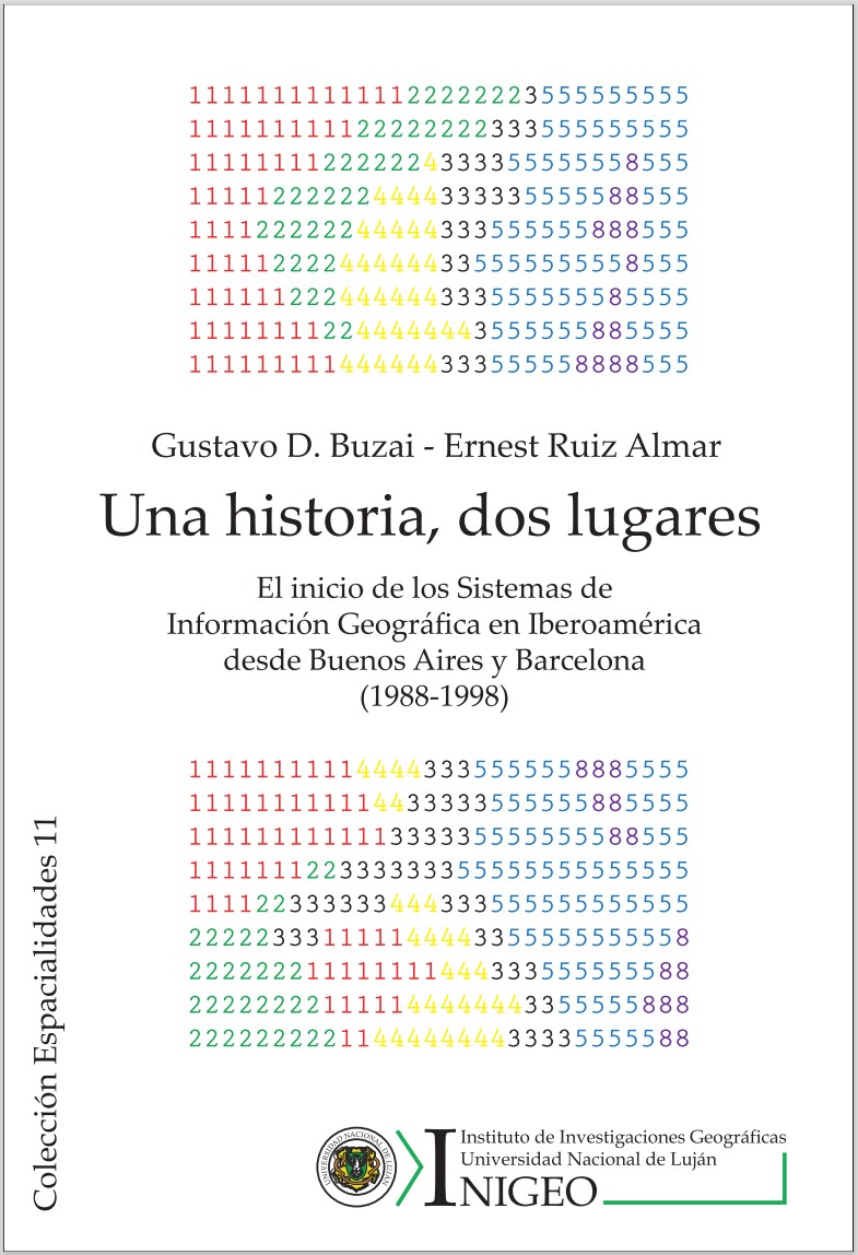 Una historia, dos lugares. El inicio de los Sistemas de Información Geográfica en Iberoamérica desde Buenos Aires y Barcelona (1988-1998)